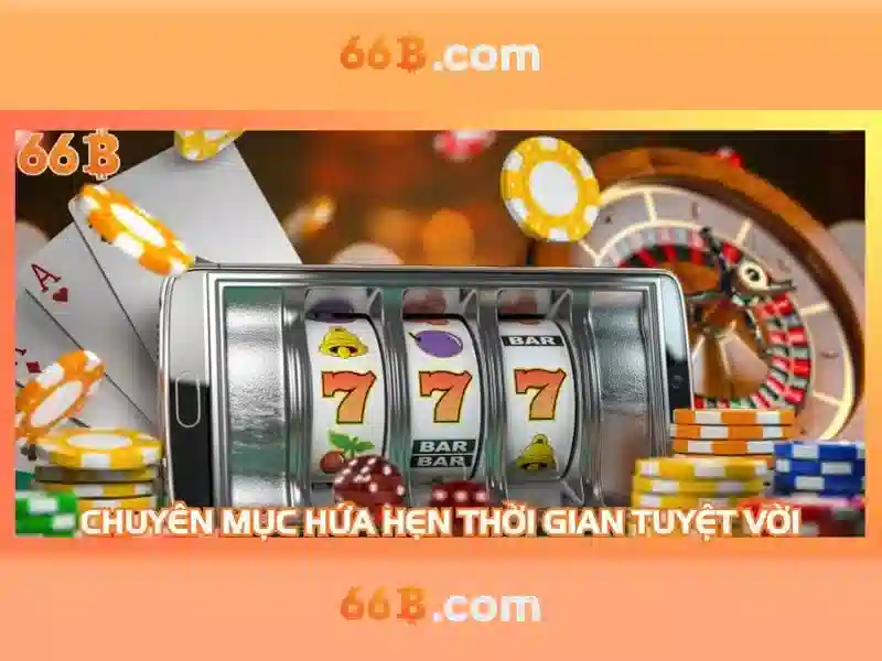 66B – Nạp Tiền Slot Đơn Giản, Rút Tiền Nhanh Chóng